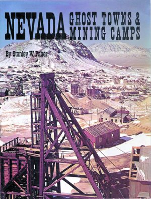 Nevada Ghost Towns and Mining Camps