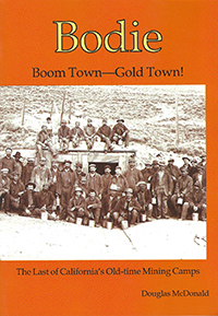 Bodie Boom Town