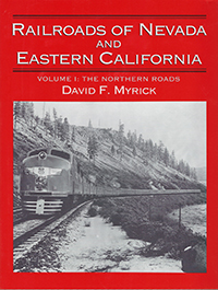 Railroads of Nevada Vol I